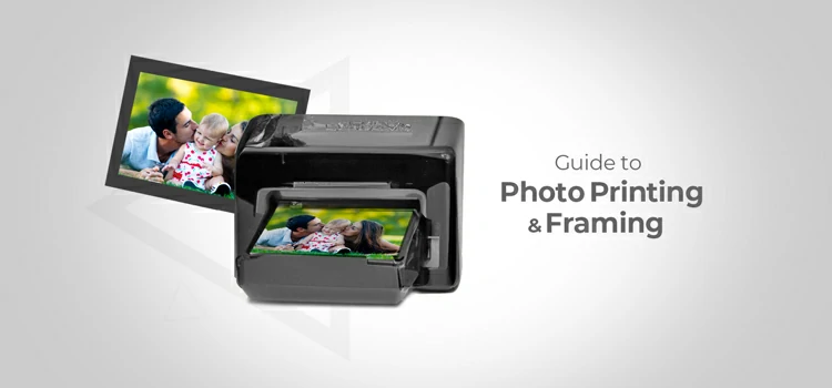 A Comprehensive Guide to Photo Printing and Framing