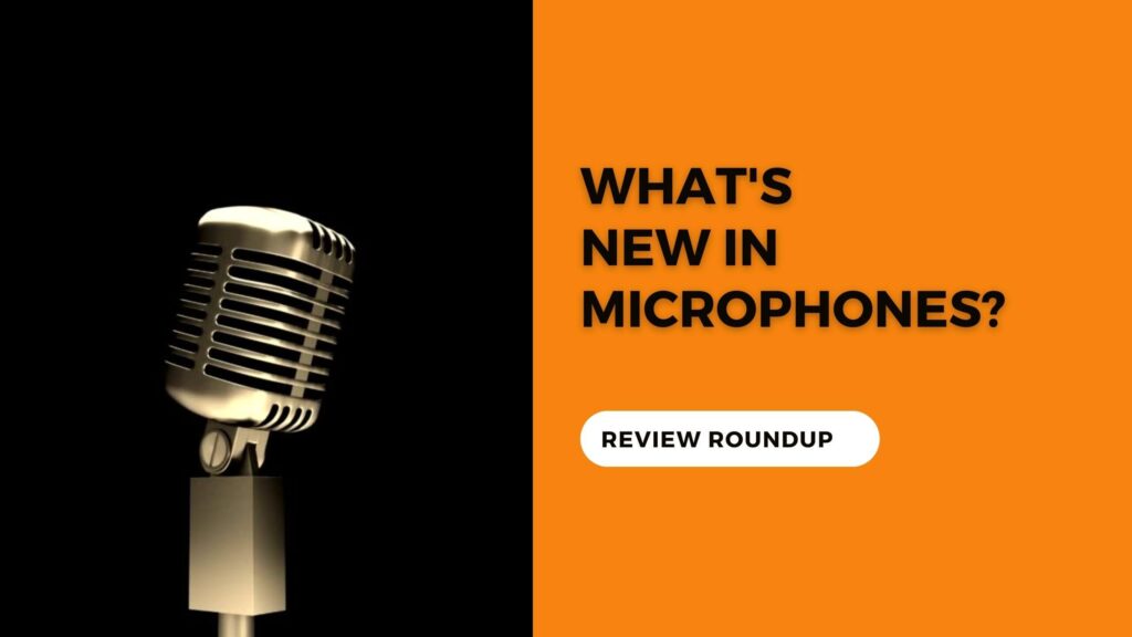 What’s new in microphones? – Photofocus