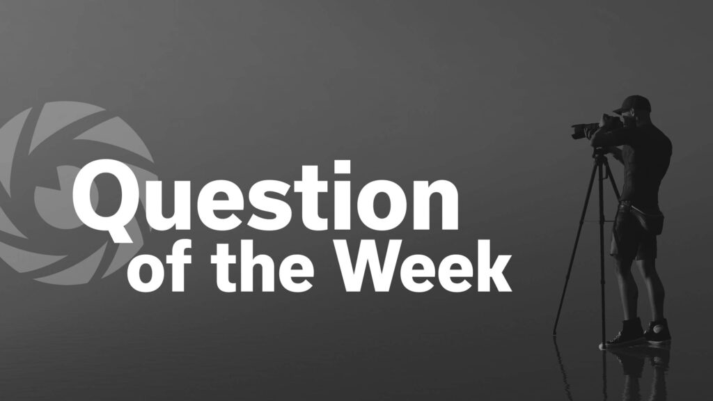 Question of the Week: What photography gear/accessory is a must-have for you?